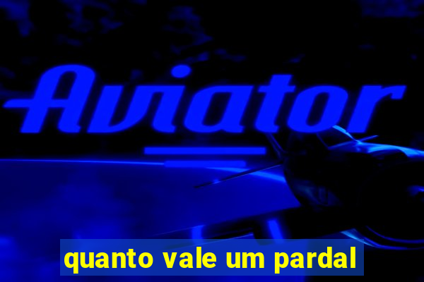 quanto vale um pardal